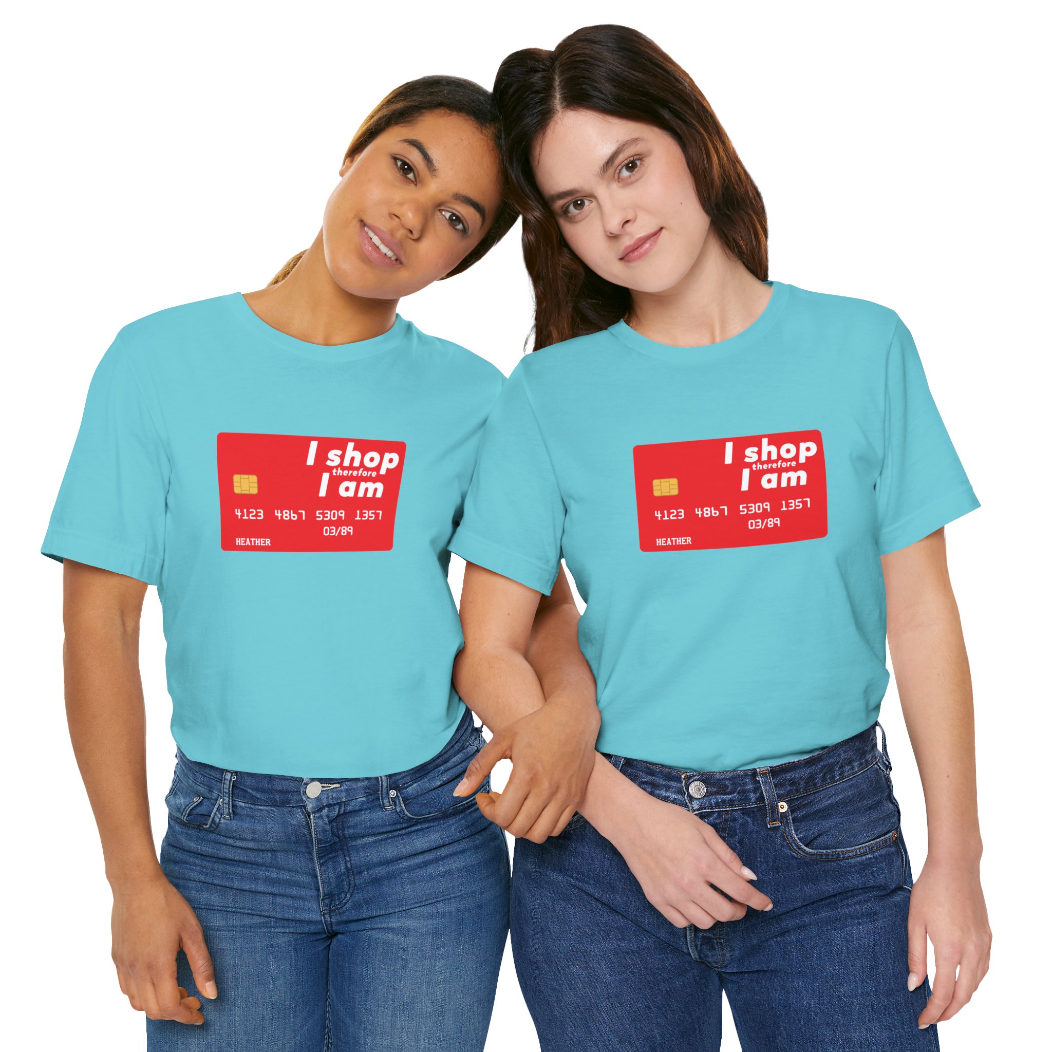 I Shop, Therefore I Am Credit Card Unisex T-Shirt