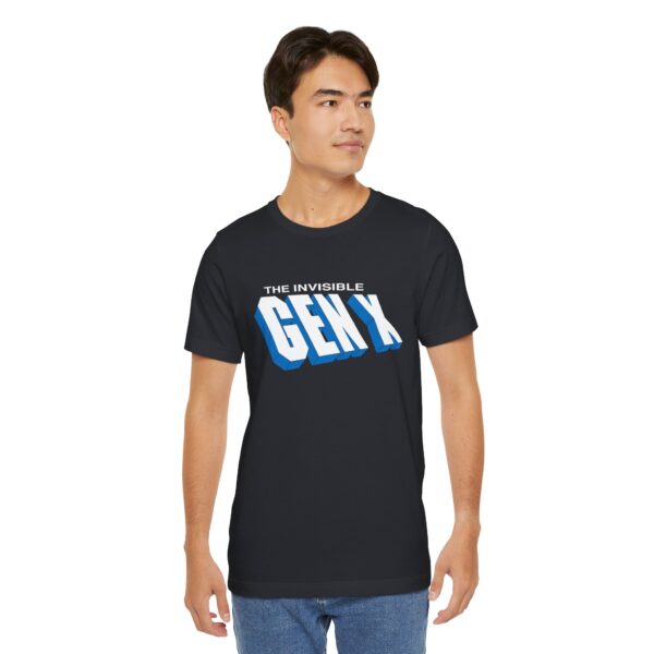 The Invisible Gen X Unisex T-Shirt