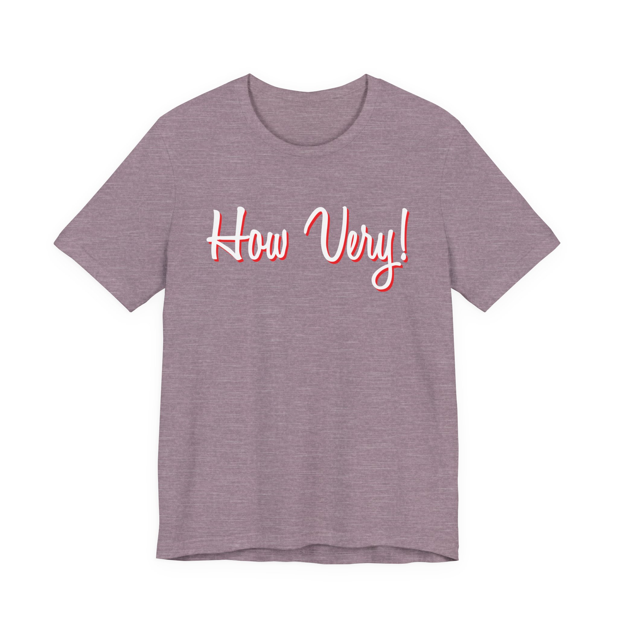 How Very! Unisex T-Shirt - Image 2