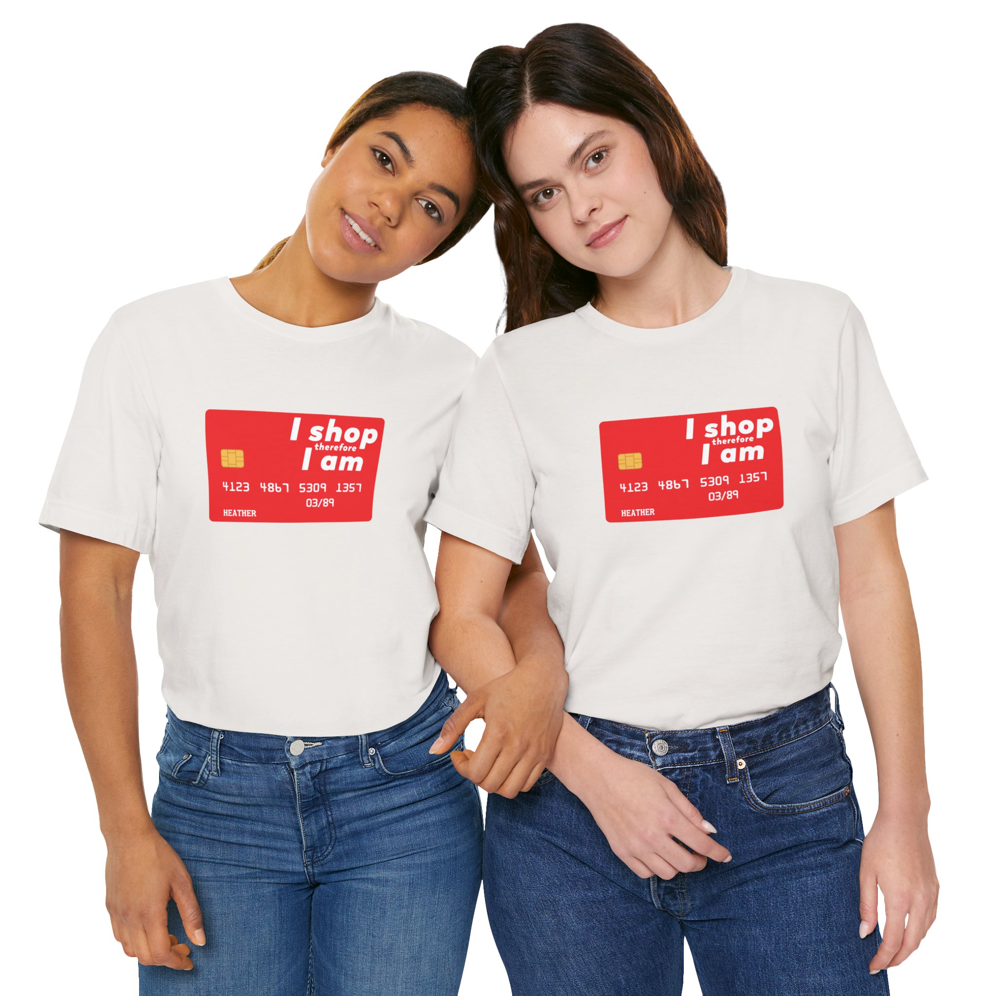 I Shop, Therefore I Am Credit Card Unisex T-Shirt - Image 4
