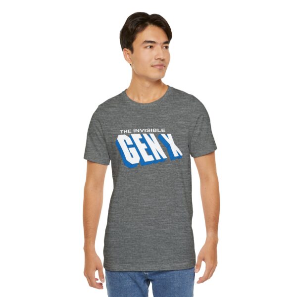 The Invisible Gen X Unisex T-Shirt - Image 3