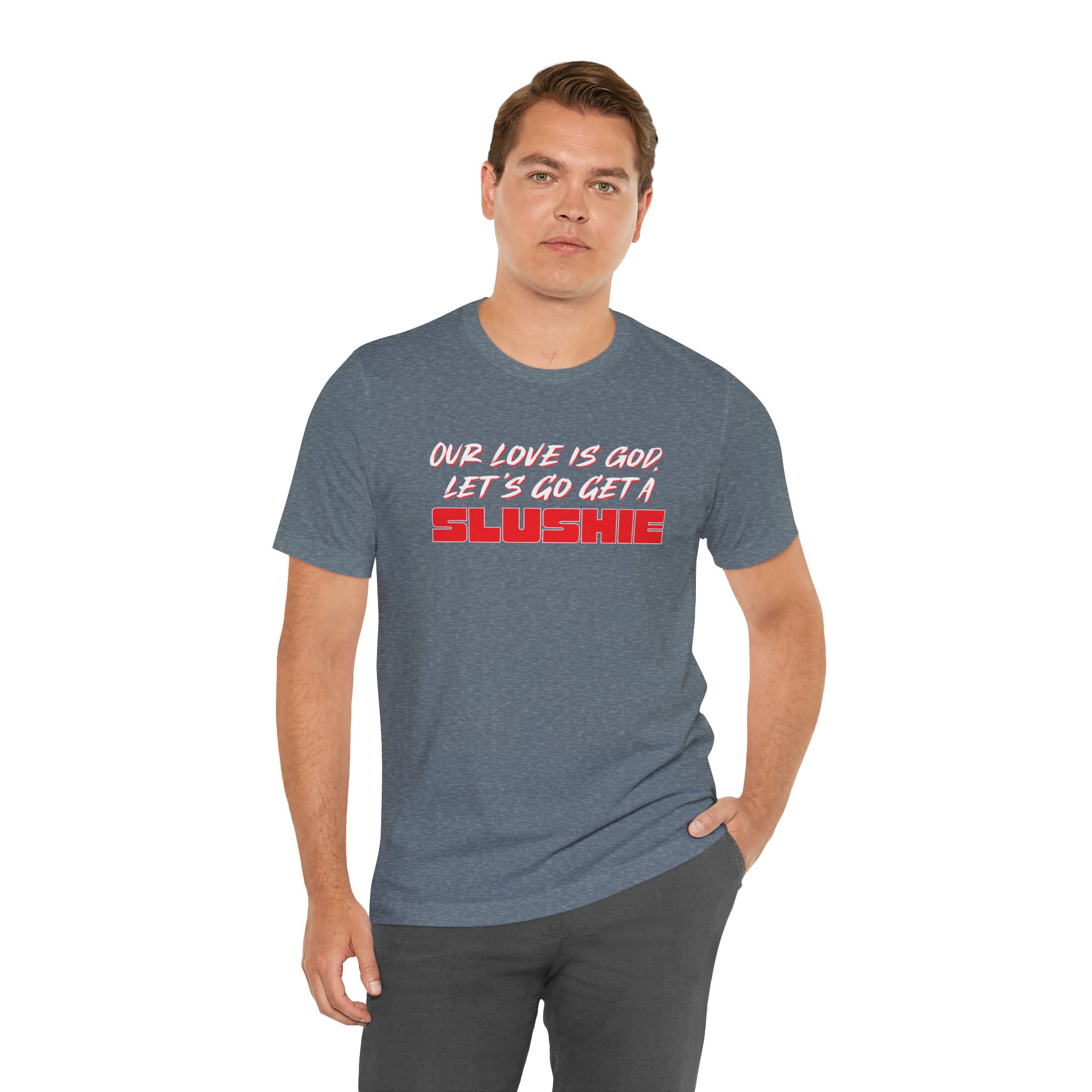 Our Love is God, Let's Go Get A Slushie Unisex T-Shirt - Image 5
