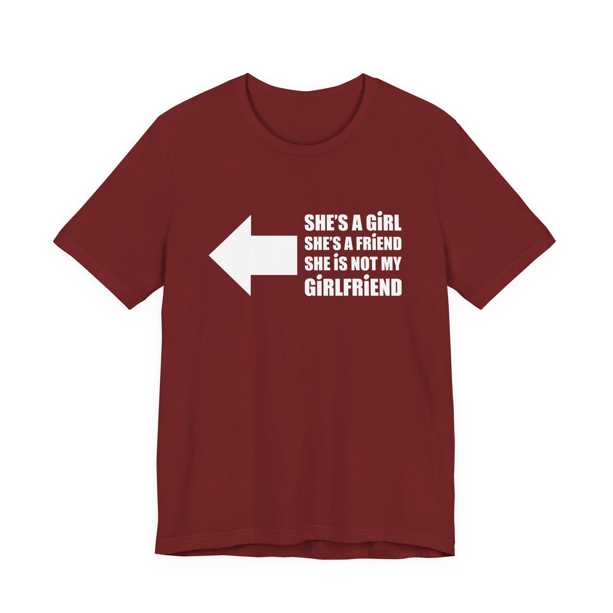 She's a Girl ... She's Not My Girlfriend Unisex T-Shirt - Image 2