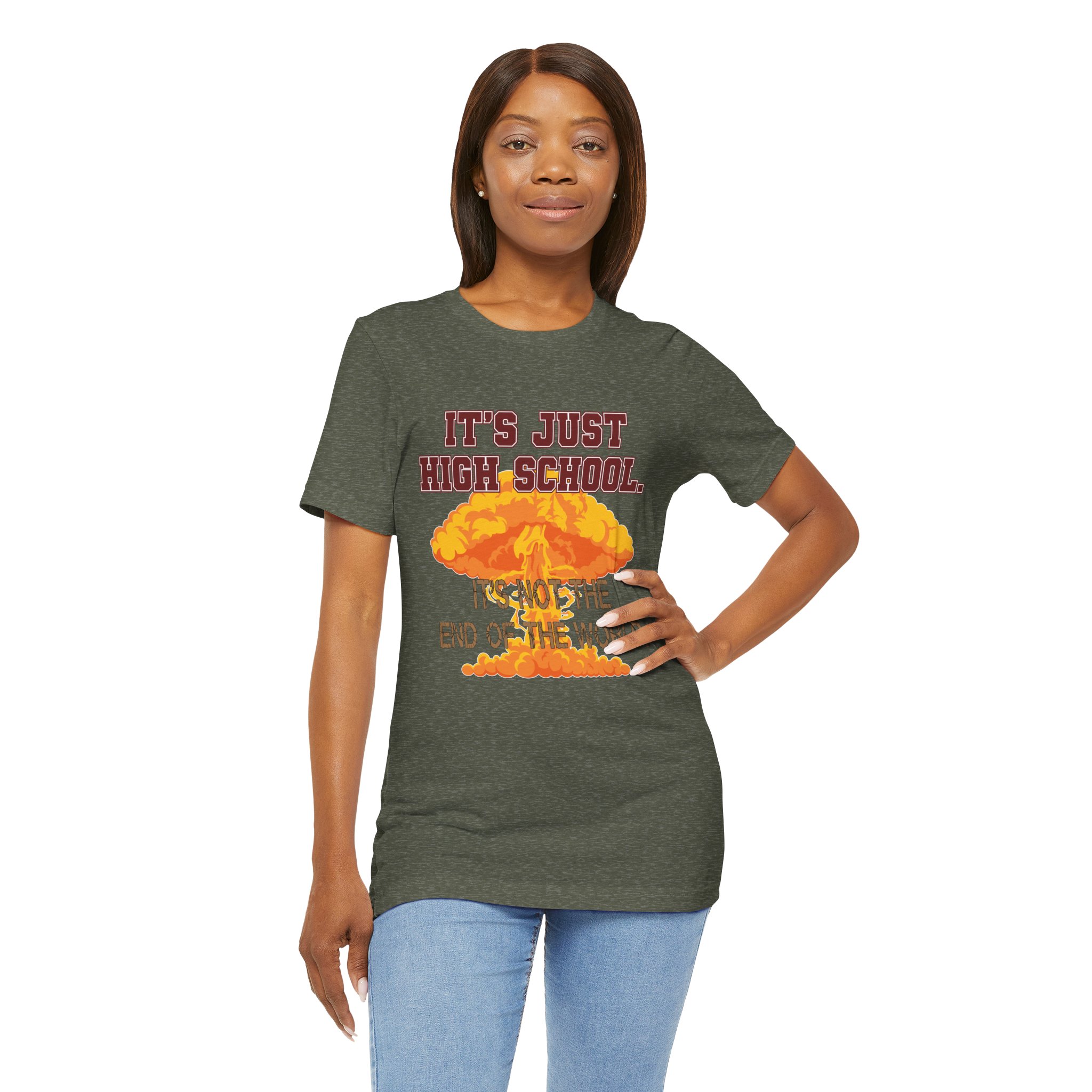 It's Just High School... Unisex T-Shirt - Image 4