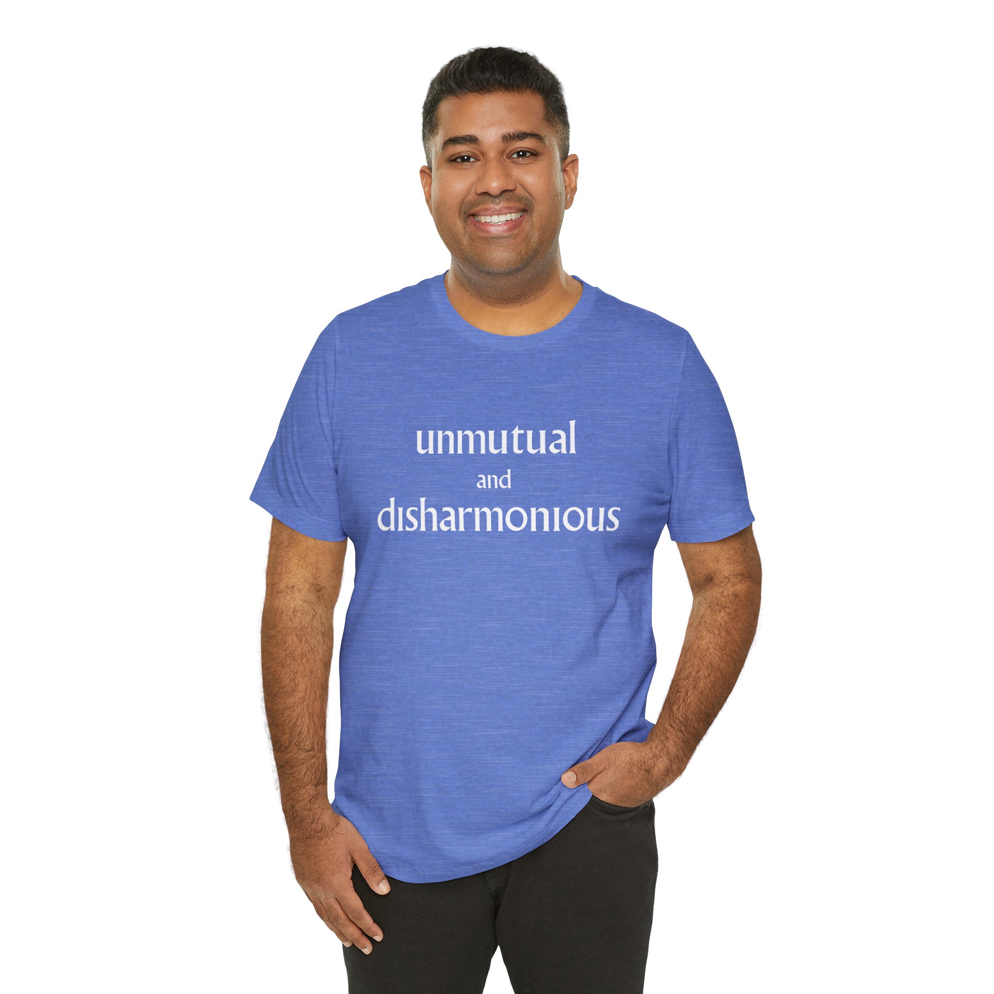 Unmutual and Disharmonious Unisex T-Shirt - Image 5