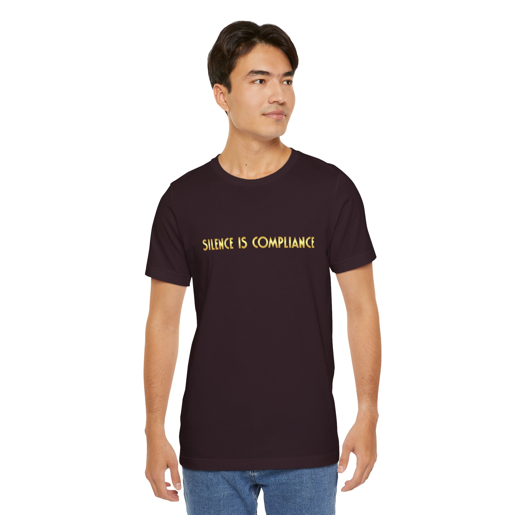 Silence Is Compliance Unisex T-Shirt - Image 7