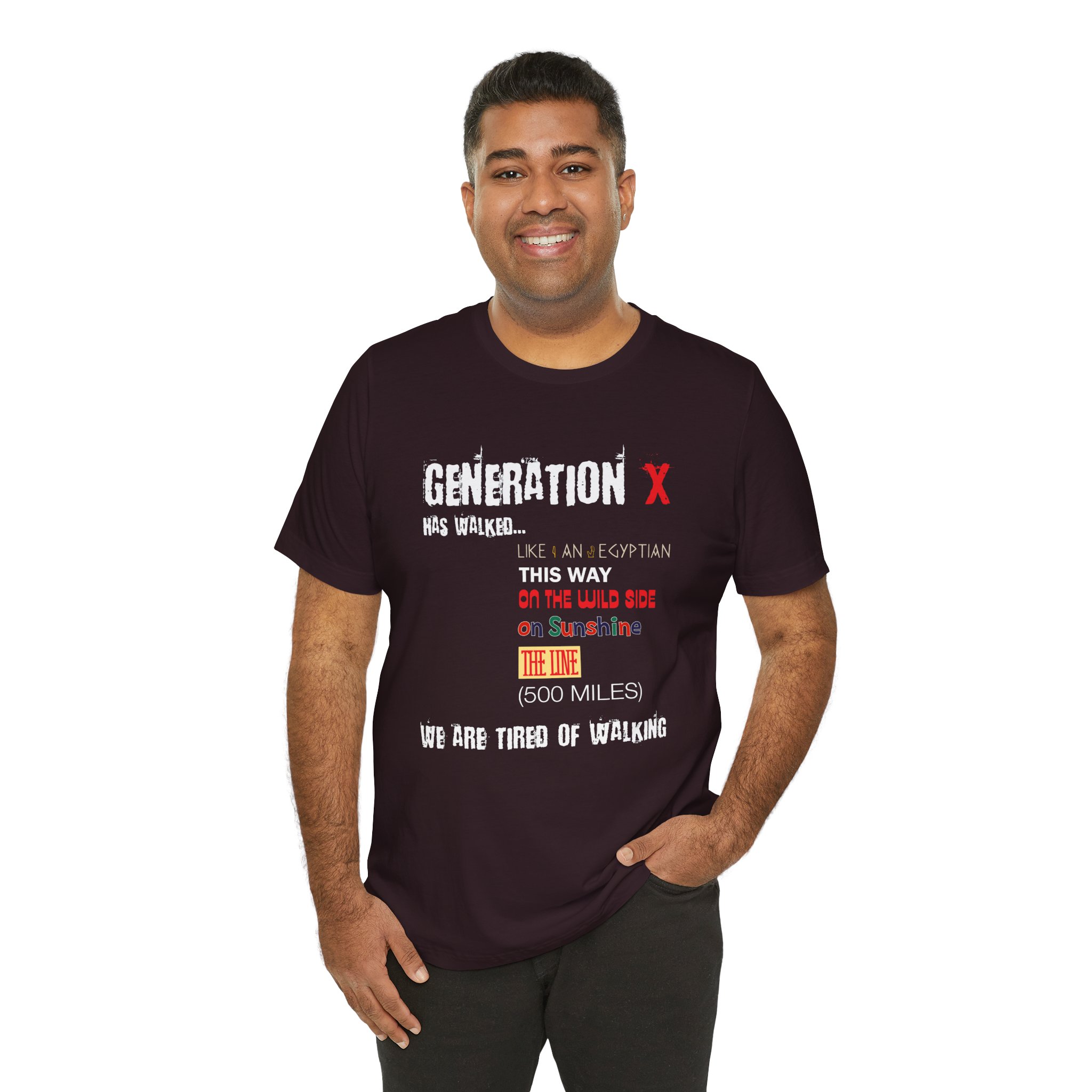 Gen X Has Walked... Unisex T-Shirt