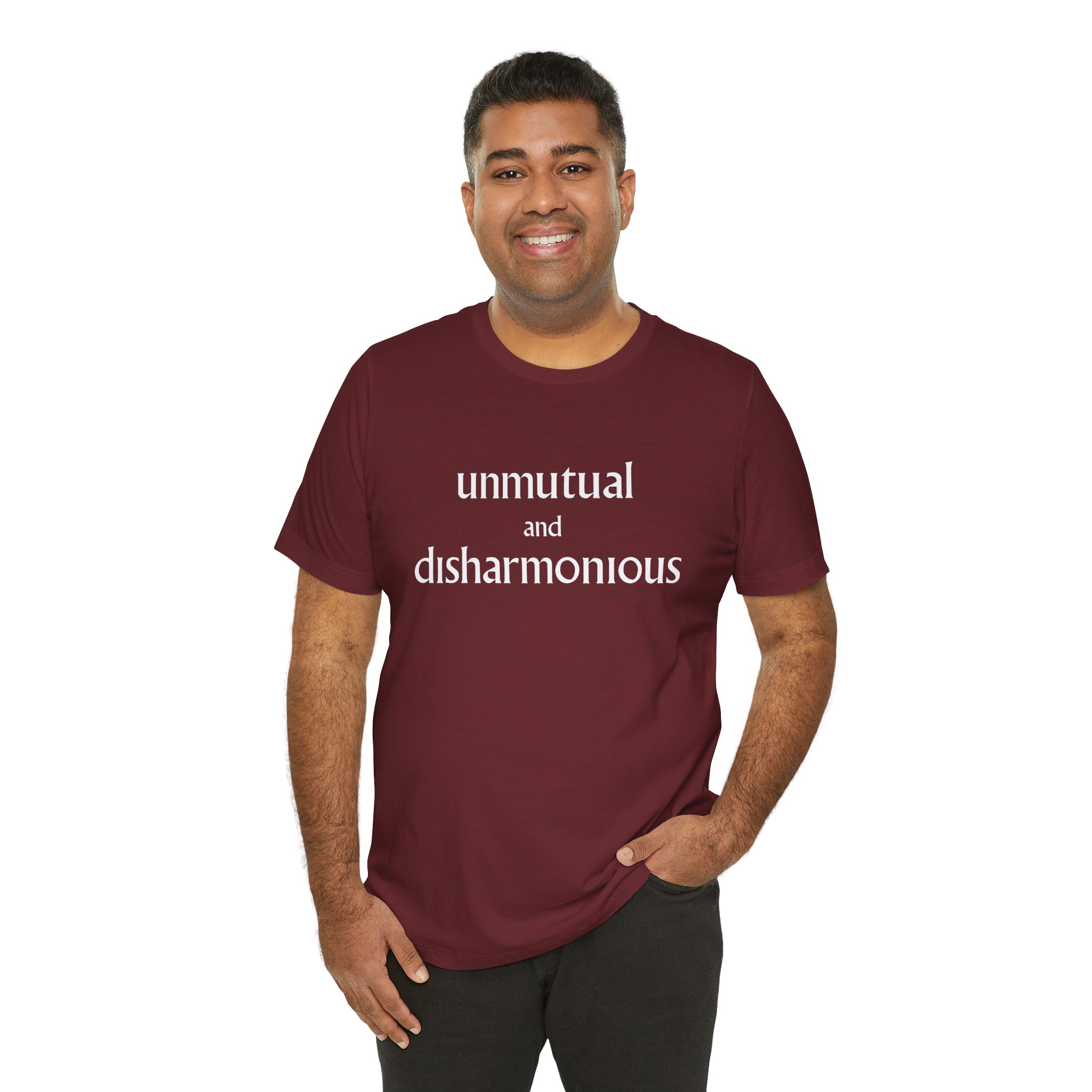Unmutual and Disharmonious Unisex T-Shirt - Image 7