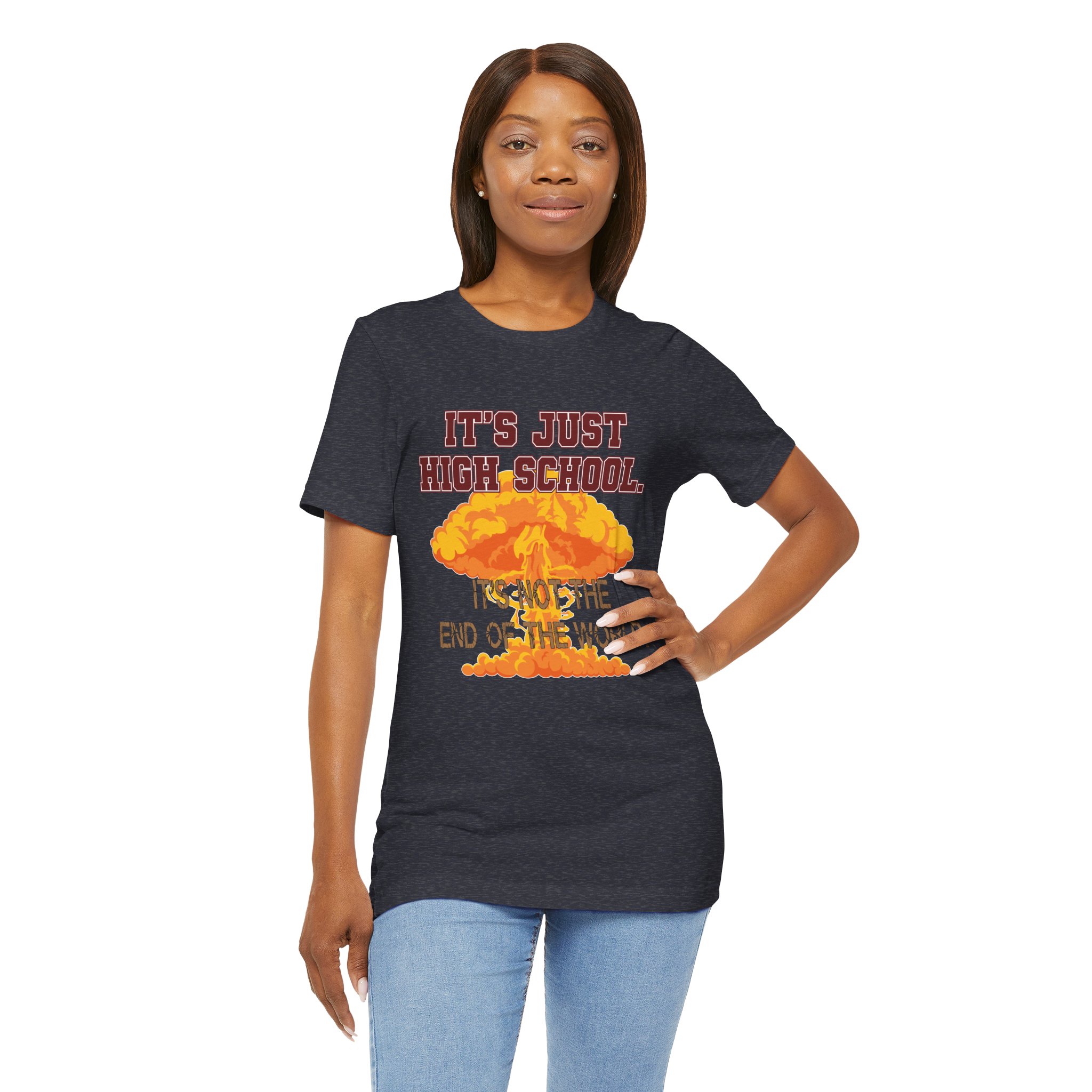It's Just High School... Unisex T-Shirt - Image 10